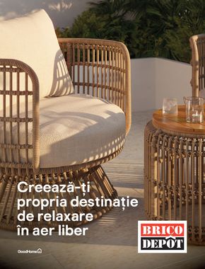 Catalog Brico Depôt Satu Mare | Creează-ți propria destinație de relaxare în aer liber | 2024-04-22 - 2024-06-30