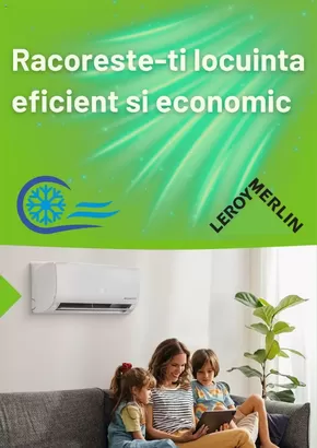 Catalog Leroy Merlin Timișoara | Racoreste-ti locuinta eficient si economic! | 2024-07-02 - 2024-08-08