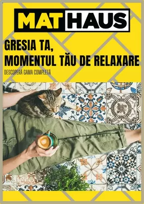 Catalog MatHaus București | Cresia ta, momentul tău de relaxare | 2024-07-11 - 2024-08-08