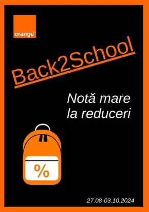 Catalog Orange Ploiești | Back To School | 2024-08-27 - 2024-10-03