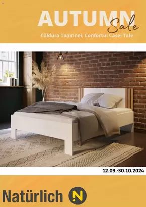 Catalog Naturlich Rădăuți | Autumn Sale, Căldura Toamnei, Confortul Casei Tale! | 2024-09-18 - 2024-10-30