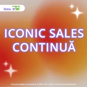 Catalog Bebe Tei | Ofertele ICONICE continuă | 2024-11-21 - 2024-11-30