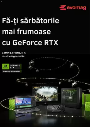 Catalog evoMAG Rovinari | Fă-ți sărbătorile mai frumoase cu GeForce RTX | 2024-11-22 - 2024-12-26