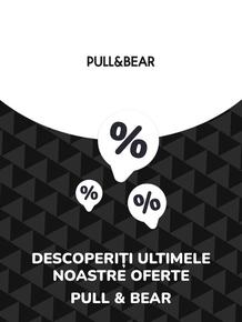 Catalog Pull & Bear Arad | Oferte Pull & Bear | 2023-07-11 - 2025-10-29